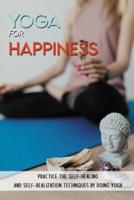 Yoga For Happiness