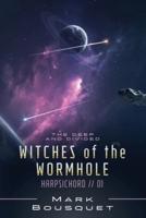 Witches of the Wormhole