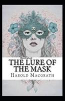 The Lure of the Mask Annotated