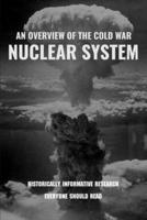 An Overview Of The Cold War Nuclear System