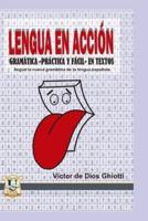 Lengua en acción: Gramática práctica y fácil en textos según la nueva gramática en lengua española