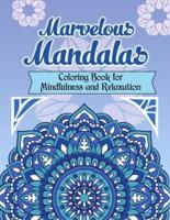 Marvelous Mandalas, Coloring Book for Mindfulness and Relaxation