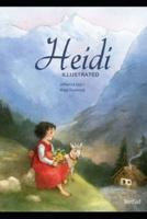 Heidi Illustrated And Translator by Nathan Haskell Dole