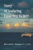 Story Of Seafaring From 1932 To 1977
