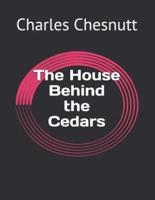 The House Behind the Cedars