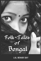 Folk-Tales of Bengal: With original illustrations
