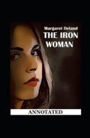 The Iron Woman Annotated