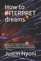 How to INTERPRET Dreams