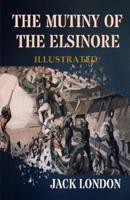 The Mutiny of the Elsinore Illustrated