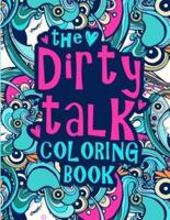 The Dirty Talk Coloring Book