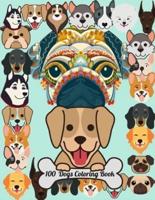100 Dogs Coloring Book (Cute Coloring Books for Kids): A cute dog coloring book for kids and adults, with 100 dog cartoons to color