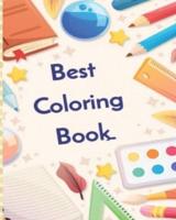 Best coloring book : A coloring book for kids