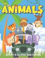 I LOVE ANIMALS : Fun Activity & Coloring Book for Kids & Toddlers Ages 3-8, 80 Animals, 50 Activities Workbook