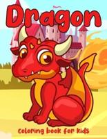 Dragon Coloring Book For Kids: A Beautiful Dragon Coloring Book For Children 4-8
