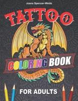 Tattoo Coloring Book For Adults: Outstanding Tattoo Coloring Book for Relaxation and Stress Relief, Modern Tattoo Designs