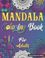 Mandala Coloring Book for Adults: Beautiful Mandala Coloring Book for Adults, Relaxation and Stress Relief Patterns