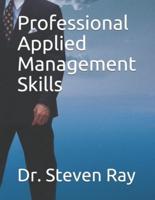 Professional Applied Management Skills