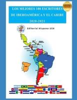 Los Mejores 100 Escritores de Iberoamérica y El Caribe: 2020-2021