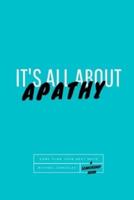 It's All About Apathy: Game Plan Your Next Move