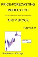 Price-Forecasting Models for Air T Inc Funding Alpha Income Trust Preferred AIRTP Stock