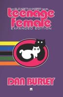 Teenage Female: Expanded Edition