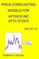Price-Forecasting Models for Aptinyx Inc APTX Stock