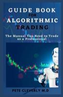 Guide Book for Algorithmic Trading