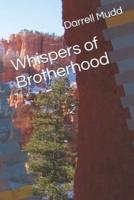 Whispers of Brotherhood