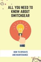 All You Need To Know About Switchgear