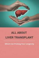 All About Liver Transplant