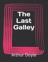The Last Galley