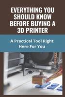 Everything You Should Know Before Buying A 3D Printer