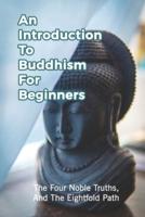 An Introduction To Buddhism For Beginners