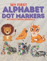 My First Alphabet Dot Markers Activity Book Animals