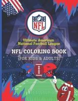 Ultimate American National Football League - NFL Coloring Book (For Adults & Kids)