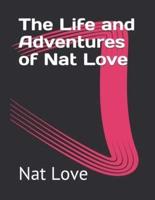 The Life and Adventures of Nat Love