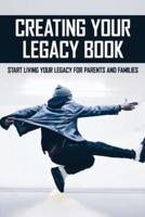 Creating Your Legacy Book