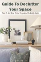 Guide To Declutter Your Space