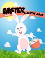 Easter Coloring Book for kids: Bunnies, eggs and chicks are waiting for fun together   Colorful Inside