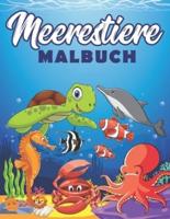 Meerestiere malbuch: Ausmalbuch für Kinder. Malbuch für Jungen und Mädchen. Delfin, Wal, Hai, Seepferdchen, Krake, Fisch... zum Ausmalen.