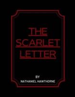 The Scarlet Letter by Nathaniel Hawthorne