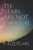 The Stars Are Not Enough