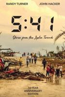 5:41: Stories from the Joplin Tornado (10th Anniversary Edition)