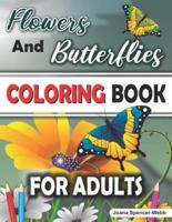 Flowers and Butterflies Coloring Book for Adults: Amazing Designs