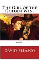 The Girl of the Golden West Illustrated