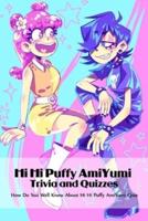 Hi Hi Puffy AmiYumi Trivia and Quizzes