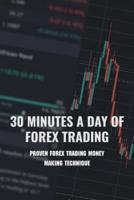 30 Minutes A Day Of Forex Trading