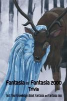 Fantasia and Fantasia 2000 Trivia