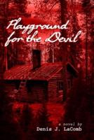 Playground for the Devil