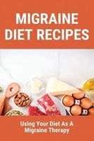 Migraine Diet Recipes